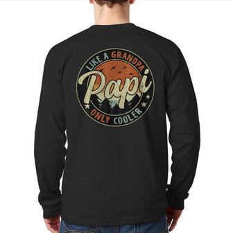 Papi Like A Grandpa Only Cooler Vintage Retro Father's Day Back Print Long Sleeve T-shirt | Mazezy