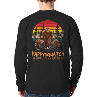 Pappy Squatch Like A Grandpa Just Way More Squatchy Retro Back Print Long Sleeve T-shirt | Mazezy