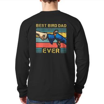 Parrot Best Bird Dad Ever Fist Bump Parakeet Bird Lover Back Print Long Sleeve T-shirt | Mazezy