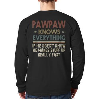 Pawpaw Know Everything Grandpa Back Print Long Sleeve T-shirt | Mazezy