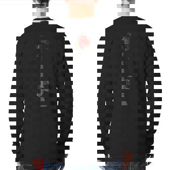 Make Peace Not War Gun With Rose Back Print Long Sleeve T-shirt - Monsterry
