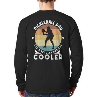 Pickle Ball Player Father Paddleball Player Pickleball Dad Back Print Long Sleeve T-shirt | Mazezy