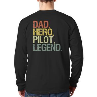 Pilot Dad Hero Pilot Legend Back Print Long Sleeve T-shirt | Mazezy