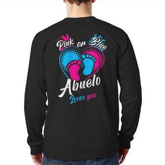 Pink Or Blue Abuelo Loves You Gender Reveal Party Grandpa Back Print Long Sleeve T-shirt | Mazezy