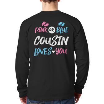 Pink Or Blue Cousin Loves You Gender Reveal Back Print Long Sleeve T-shirt - Monsterry CA