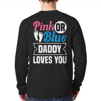 Pink Or Blue Daddy Loves You Back Print Long Sleeve T-shirt | Mazezy
