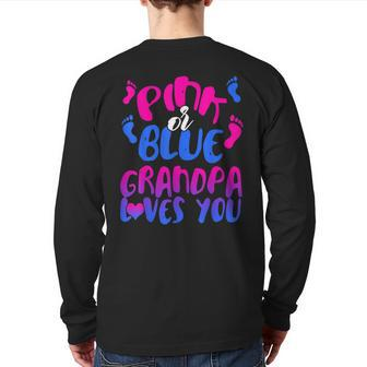 Pink Or Blue Grandpa Loves You Baby Shower Gender Reveal Back Print Long Sleeve T-shirt | Mazezy