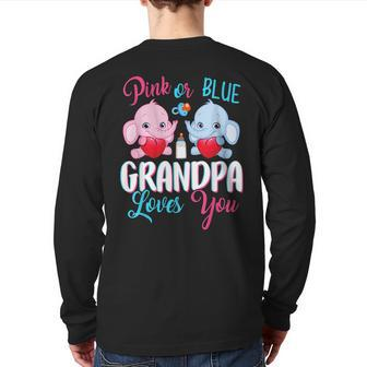 Pink Or Blue Grandpa Loves You Elephantsbaby Gender Back Print Long Sleeve T-shirt | Mazezy DE