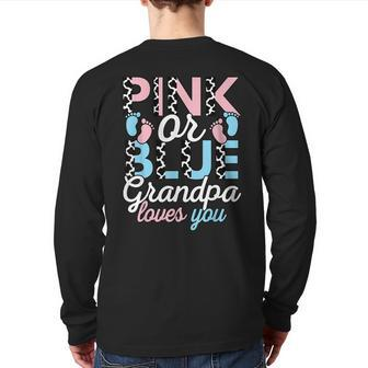 Pink Or Blue Grandpa Loves You Gender Reveal Baby Shower Back Print Long Sleeve T-shirt | Mazezy