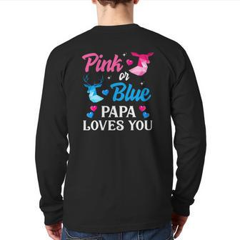 Pink Or Blue Papa Loves You Gender Reveal Family Back Print Long Sleeve T-shirt | Mazezy