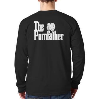 The Pomfather Pom Father Dog Dad Pomeranian Lover Back Print Long Sleeve T-shirt | Mazezy