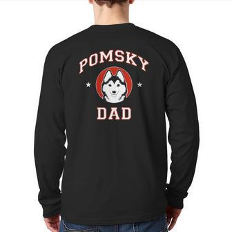 Pomsky Dad Pomsky Dad Mix Breed Dog Back Print Long Sleeve T-shirt | Mazezy