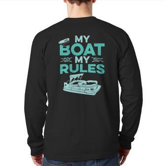 Pontoon Boat Captain My Boat My Rules Father's Day Back Print Long Sleeve T-shirt | Mazezy