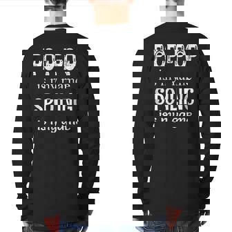 Poppop Is My Name Special Grandpa Grandfather Back Print Long Sleeve T-shirt | Mazezy