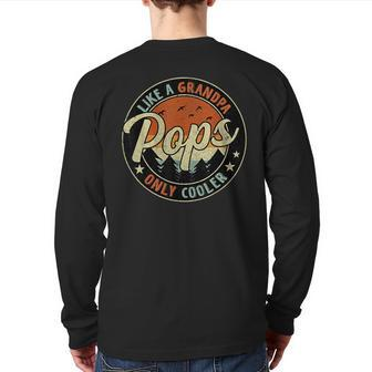 Pops Like A Grandpa Only Cooler Vintage Retro Father's Day Back Print Long Sleeve T-shirt | Mazezy