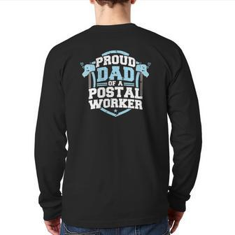 Post Office Proud Dad Of A Postal Worker Back Print Long Sleeve T-shirt | Mazezy