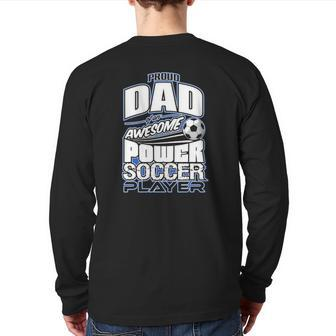 Power Soccer Proud Dad Soccer Player Back Print Long Sleeve T-shirt | Mazezy