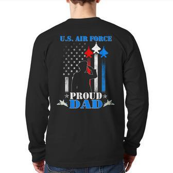 Pride Military Family Proud Dad Us Air Force Back Print Long Sleeve T-shirt | Mazezy