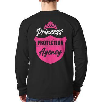 Princess Protection Agency For Fathers & Bachelorette Back Print Long Sleeve T-shirt | Mazezy