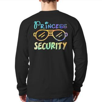 Princess Security Perfects For Dad Or Boyfriend Back Print Long Sleeve T-shirt | Mazezy