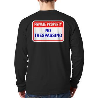Private Property No Trespassing Back Print Long Sleeve T-shirt - Monsterry