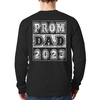 Prom Dad 2023 High School Prom Night Back Print Long Sleeve T-shirt | Mazezy
