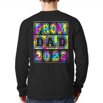 Prom Dad 2023 Tie Dye Fun High School Prom Night Dance Back Print Long Sleeve T-shirt | Mazezy