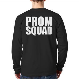 Prom Squad A Group Prom For Friends Back Print Long Sleeve T-shirt - Monsterry AU