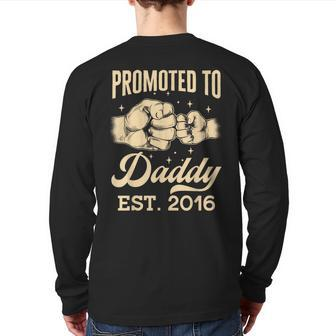 Promoted To Daddy Est 2016 First Time Dad Father's Day Puns Back Print Long Sleeve T-shirt | Mazezy