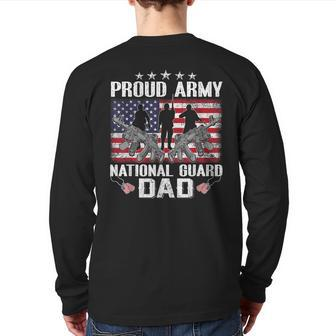Proud Army National Guard Dad Usa Flag Military For 4Th July Back Print Long Sleeve T-shirt | Mazezy