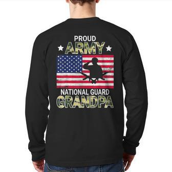 Proud Army National Guard Grandpa American Father Daddy Papa Back Print Long Sleeve T-shirt | Mazezy AU