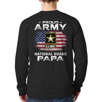 Proud Army National Guard Papa With American Flag Back Print Long Sleeve T-shirt - Monsterry UK