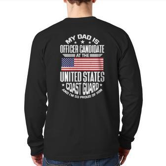 Proud Of My Coast Guard Officer Candidate Dad Back Print Long Sleeve T-shirt | Mazezy