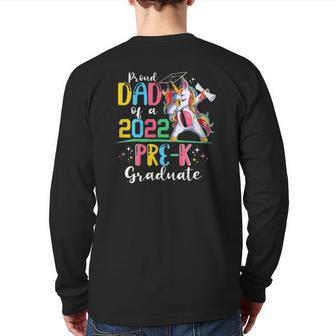 Proud Dad Of A 2022 Pre-K Graduate Unicorn Grad Senior Back Print Long Sleeve T-shirt | Mazezy