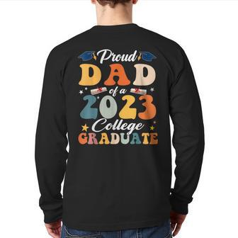 Proud Dad Of A 2023 Graduate Graduation Family Back Print Long Sleeve T-shirt | Mazezy
