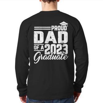 Proud Dad Of A 2023 Graduate Graduation Matching Family Back Print Long Sleeve T-shirt | Mazezy