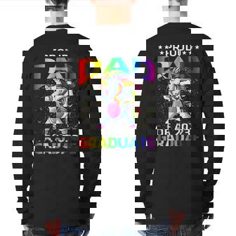 Proud Dad Of A 2023 Graduate Unicorn Senior 23 Graduation Back Print Long Sleeve T-shirt | Mazezy