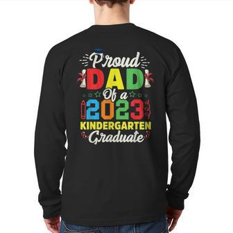 Proud Dad Of 2023 Kindergarten Graduate Graduation Back Print Long Sleeve T-shirt | Mazezy