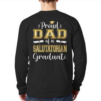 Proud Dad Of 2023 Salutatorian Class 2023 Graduate Back Print Long Sleeve T-shirt | Mazezy