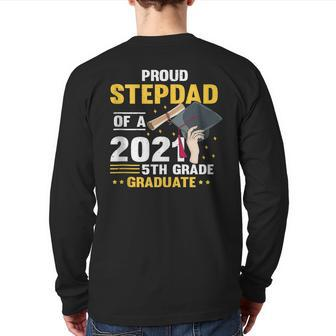 Proud Dad Of A 5Th Grade Graduate Here I Come 6Th Grade Back Print Long Sleeve T-shirt | Mazezy