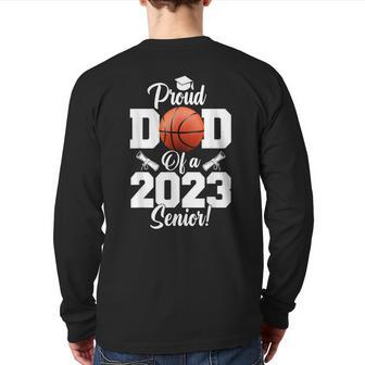 Proud Dad Of A Basketball Senior 2023 Basketball Dad Back Print Long Sleeve T-shirt | Mazezy