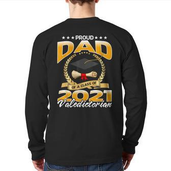 Proud Dad Of A Class Of 2021 Valedictorian Back Print Long Sleeve T-shirt | Mazezy