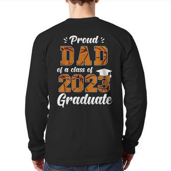 Proud Dad Of A Class Of 2023 Graduate Basketball Senior Dad Back Print Long Sleeve T-shirt | Mazezy