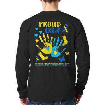 Proud Dad Down Syndrome Awareness T21 Back Print Long Sleeve T-shirt | Mazezy