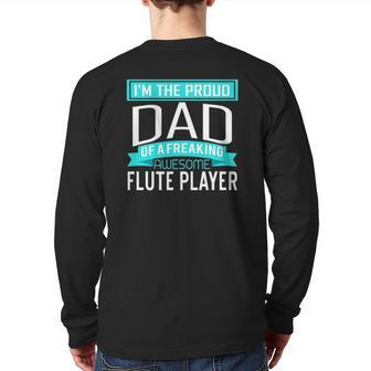 Proud Dad Freaking Awesome Flute Player Marching Band Back Print Long Sleeve T-shirt | Mazezy