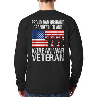 Proud Dad Husband Grandfather And Korean War Veteran Back Print Long Sleeve T-shirt | Mazezy AU