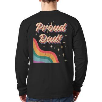 Proud Dad Lgbtq Pride Month Gay Parents Daddy Father Back Print Long Sleeve T-shirt | Mazezy