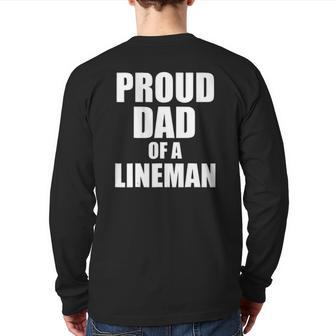 Proud Dad Of A Lineman Football Dad Back Print Long Sleeve T-shirt | Mazezy DE