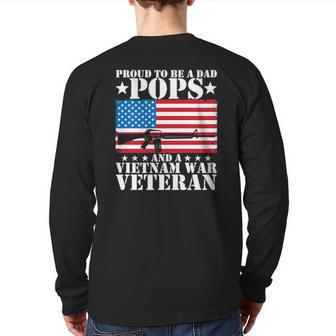 Proud To Be A Dad Pops And A Vietnam War Veteran Usa Flag Back Print Long Sleeve T-shirt | Mazezy
