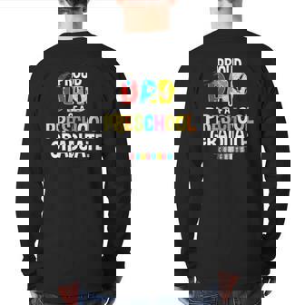 Proud Dad Of A Preschool Graduate Graduation Father Back Print Long Sleeve T-shirt | Mazezy